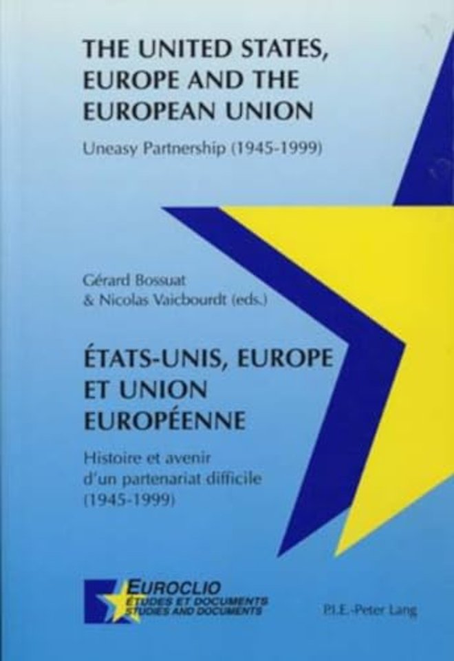 Etats-Unis, Europe Et Union Europeenne The United States, Europe and the European Union