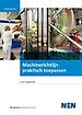 Praktijkgids Risicobeoordeling in het kader van de Machinerichtlijn UIT 58:2010 nl