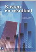 Kosten en resultaat