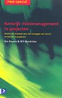 Kansrijk risicomanagement in projecten Kansrijk risicomanagement in projecten