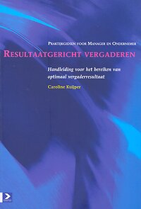 Boekcover Resultaatgericht vergaderen - Caroline Kuijper