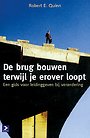 De brug bouwen terwijl je erover loopt De brug bouwen terwijl je erover loopt