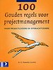 100 Gouden regels voor projectmanagement