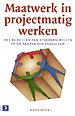 Maatwerk in projectmatig werken Maatwerk in projectmatig werken