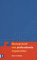 Management van professionele organisaties Management van professionele organisaties