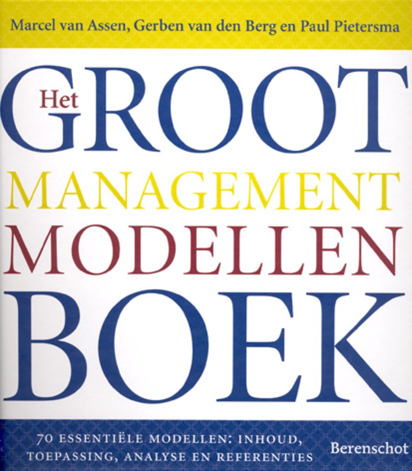 Het groot managementmodellenboek Het groot managementmodellenboek