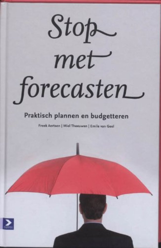 Stop met forecasten