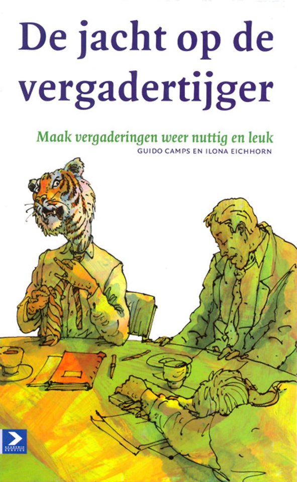 De jacht op de vergadertijger De jacht op de vergadertijger