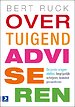 Overtuigend adviseren Overtuigend adviseren