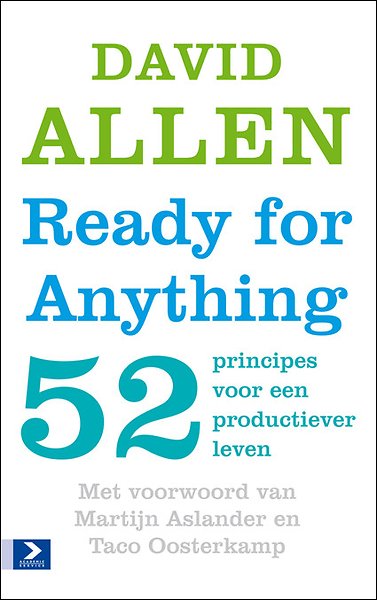 Ready for Anything:52 Productivity Principles for Getting Things Done: Dav Allen Ready for Anything:52 Productivity Principles for Getting Things Done: Dav Allen