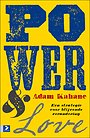 Power & love