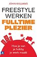 Freestyle werken, fulltime plezier