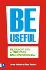 Be useful Be useful