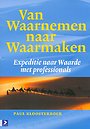 Van Waarnemen naar Waarmaken