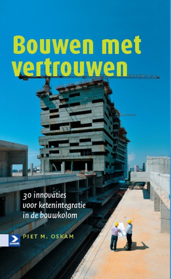 Bouwen met vertrouwen Bouwen met vertrouwen