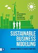 Sustainable Business Modeling Sustainable Business Modeling