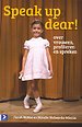 Speak up dear! Speak up dear!
