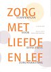Zorg met liefde en lef Zorg met liefde en lef