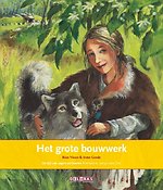 Het grote bouwwerk De tijd van jagers en boeren prehistorie, tot 50 voor Chr.