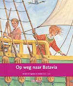 Op weg naar Batavia de tijd van regenten en vorsten 1600-1700