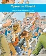 Oproer in Utrecht de tijd van pruiken en revoluties 1700-1800