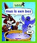 mus is een bes