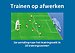 Trainen op afwerken