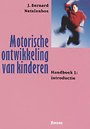 Motorische ontwikkeling van kinderen Motorische ontwikkeling van kinderen