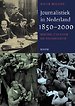 Journalistiek in Nederland 1850-2000