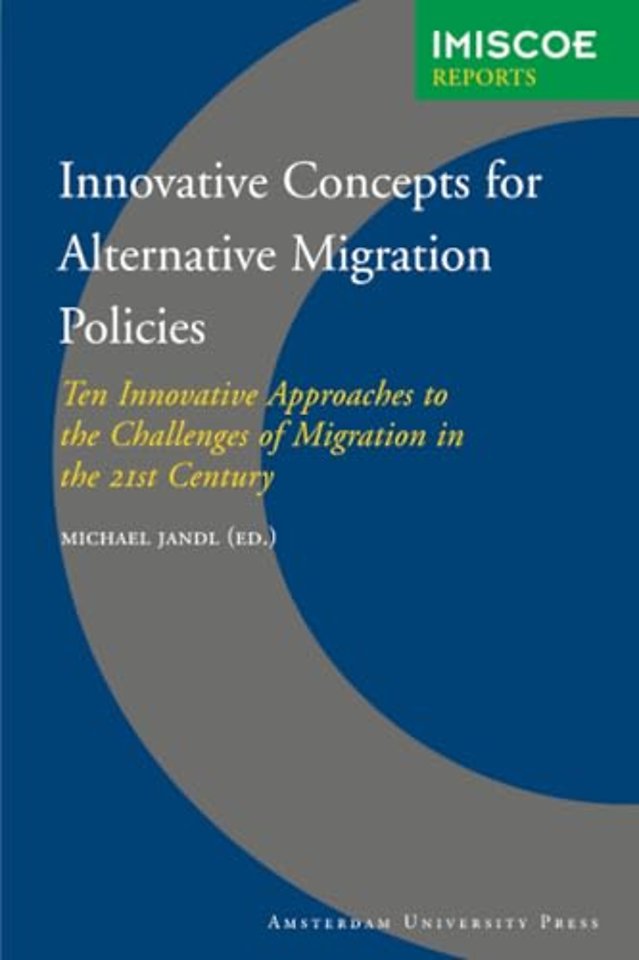 Innovative Concepts for Alternative Migration Policies