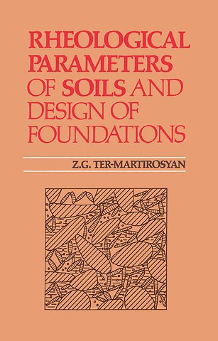 Rheological Parameters of Soils and Design of Foundations