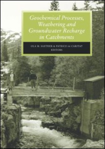 Geochemical Processes, Weathering and Groundwater Recharge in Catchments