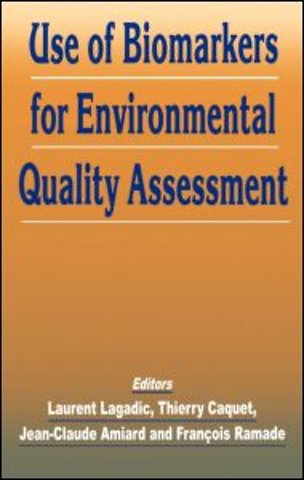 Use of Biomarkers for Environmental Quality Assessment
