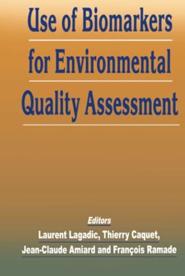 Use of Biomarkers for Environmental Quality Assessment