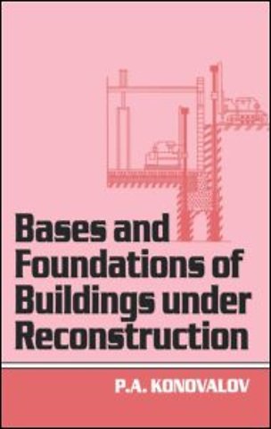 Bases and Foundations of Building Under Reconstruction