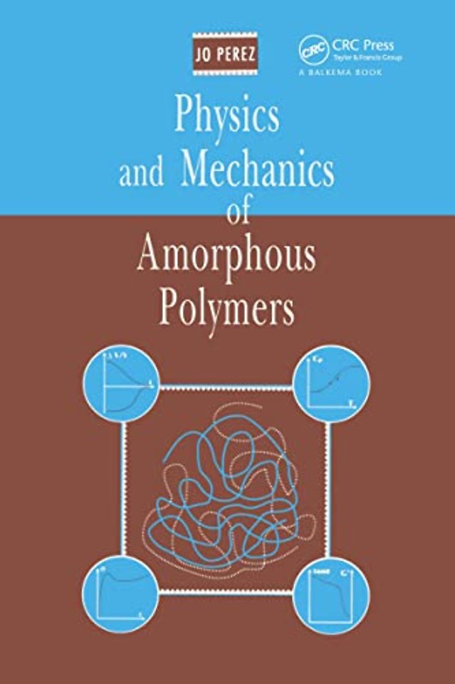 Physics and Mechanics of Amorphous Polymers