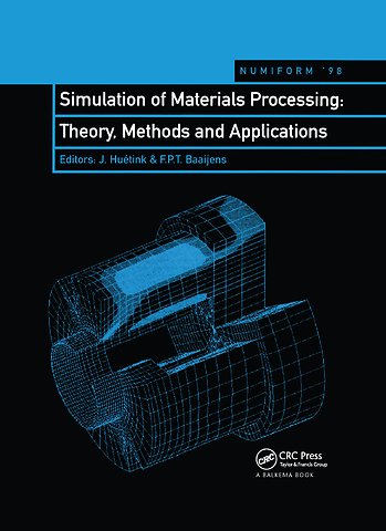 Simulation of Materials Processing: Theory, Methods and Applications