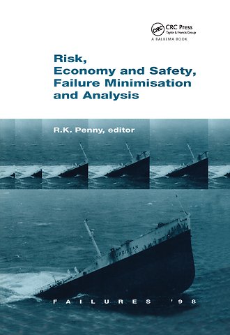 Risk, Economy and Safety, Failure Minimisation and Analysis: Failure '98