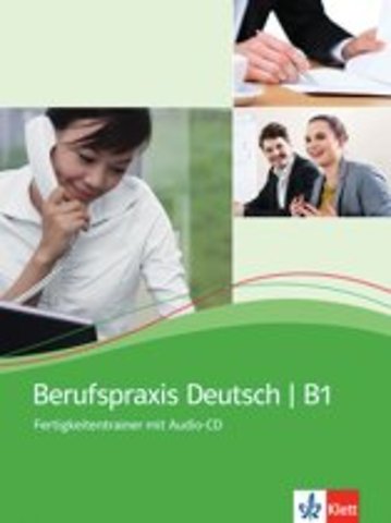Berufspraxis Deutsch B1