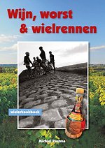 Wijn, worst en wielrennen