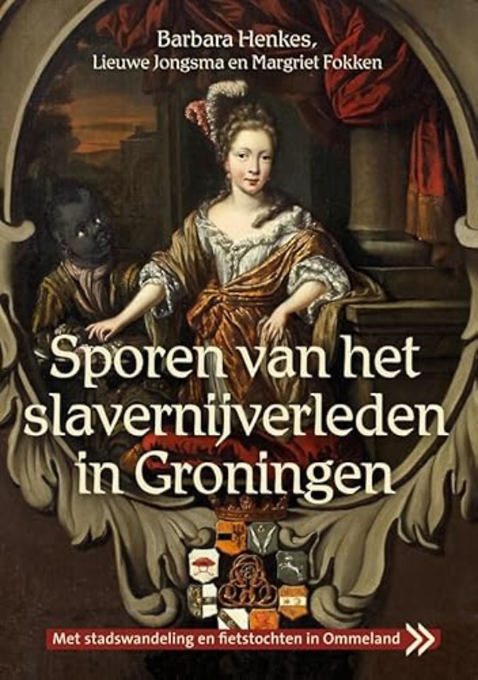 Sporen van het slavernijverleden in Groningen