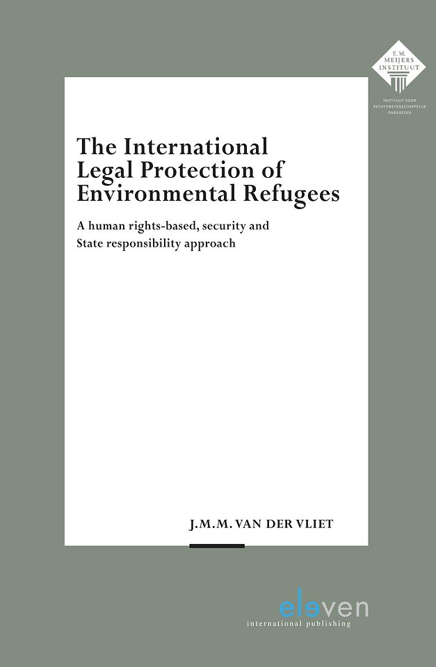 The International Legal Protection of Environmental Refugees
