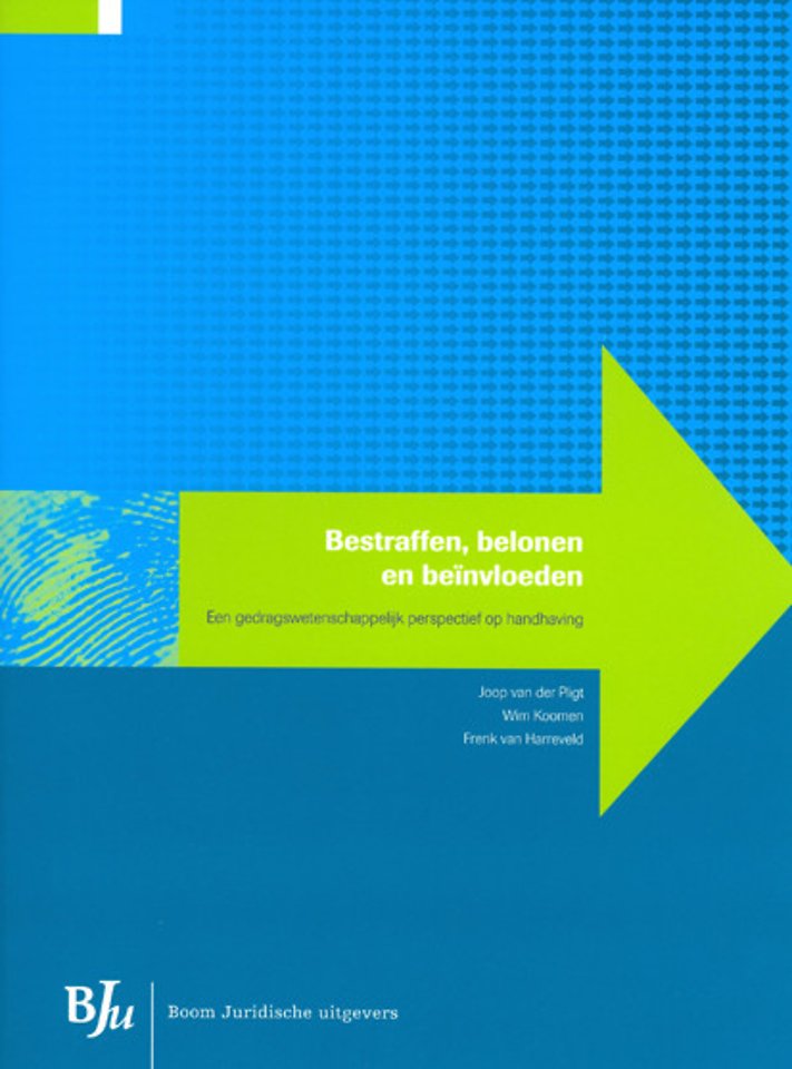 Bestraffen, belonen en beïnvloeden Bestraffen, belonen en beïnvloeden
