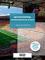 Sportmarketing: waardecreatie binnen de sport Sportmarketing: waardecreatie binnen de sport