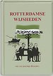 Rotterdamse wijsheden Rotterdamse wijsheden