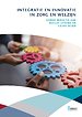 Integratie en innovatie in zorg en welzijn Integratie en innovatie in zorg en welzijn