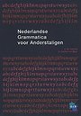 Nederlandse grammatica voor anderstaligen Nederlandse grammatica voor anderstaligen