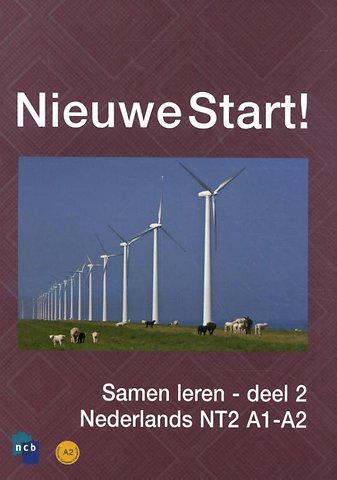 Nieuwe Start! Nederlands voor midden- en hoogopgeleide anderstaligen Deel 2 / A1-A2