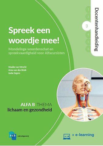 Spreek een woordje mee! 3 Alfa B Lichaam en gezondheid Docentenhandleiding