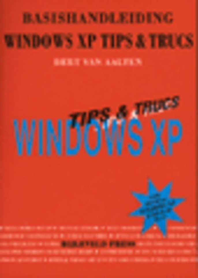 Basishandleiding Windows XP Tips & Trucs